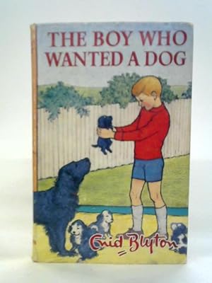 Seller image for The Boy Who Wanted A Dog for sale by World of Rare Books