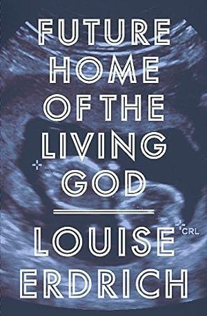 Seller image for Future Home of the Living God for sale by WeBuyBooks