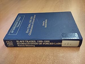Seller image for Slave Trades, 1500?1800: Globalization of Forced Labour (An Expanding World: The European Impact on World History, 1450 to 1800) for sale by Oxfam Bookshop Gent