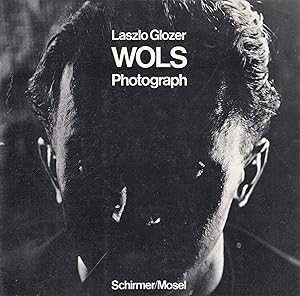 Bild des Verkufers fr Laszlo Glozer: Wols. Photograph zum Verkauf von Stefan Schuelke Fine Books