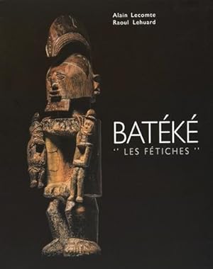 BATEKE. "Les fétiches".