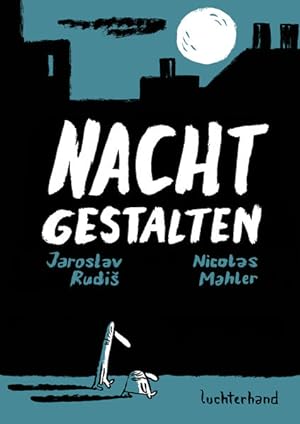 Bild des Verkufers fr Nachtgestalten Jaroslav Rudi , Nicolas Mahler zum Verkauf von Berliner Bchertisch eG