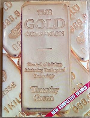 THE GOLD COMPANION The A-Z of Ming, Marketing Trading and Technology
