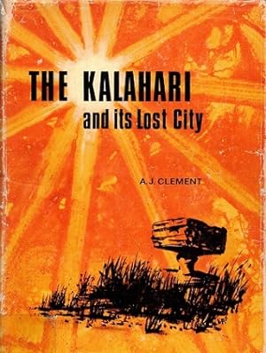 The Kalahari and its lost city.