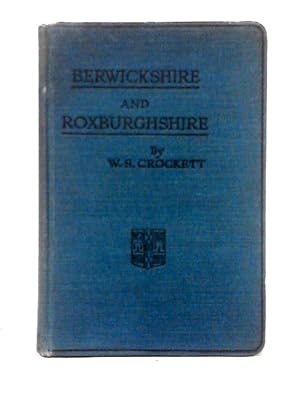 Bild des Verkufers fr Berwickshire and Roxburghshire zum Verkauf von World of Rare Books