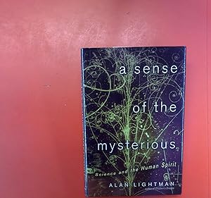 Bild des Verkufers fr A Sense of the Mysterious: Science and the Human Spirit zum Verkauf von biblion2