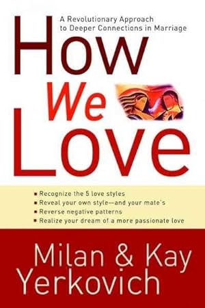 Seller image for How We Love : Discover Your Love Style, Enhance Your Marriage for sale by GreatBookPrices