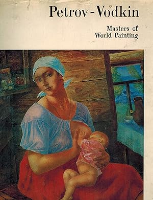 Image du vendeur pour Petrov - Vodkin - Masters of World Painting mis en vente par ! Turtle Creek Books  !