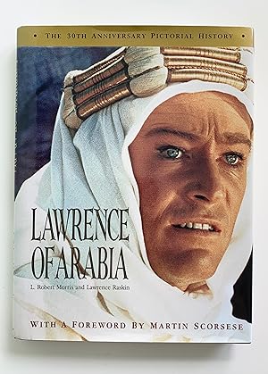 Bild des Verkufers fr Lawrence of Arabia: The 30th Anniversary Pictorial History. zum Verkauf von Peter Scott