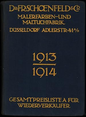 Dr. Fr. Schoenfeld & Co. Malerfarben- und Maltuchfabrik. Gesamt-Preisliste für Wiederverkäufer, 1...