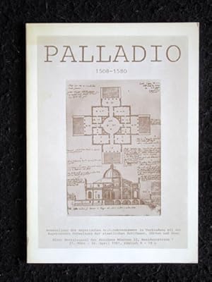 Palladio 1508 - 1580. Ausstellung der Bayerischen Architektenkammer in Verbindung mit der Bayeris...