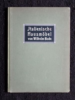 Die italienischen Hausmöbel der Renaissance. Mit 100 Abbildungen (Monographien des Kunstgewerbes ...