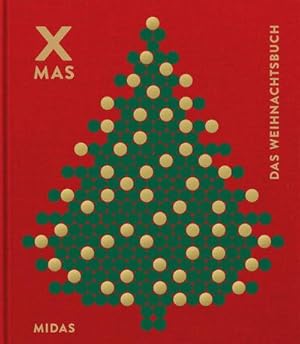 Image du vendeur pour XMAS - Das Weihnachtsbuch : Alles ber das schnste Fest im Jahr mis en vente par AHA-BUCH GmbH