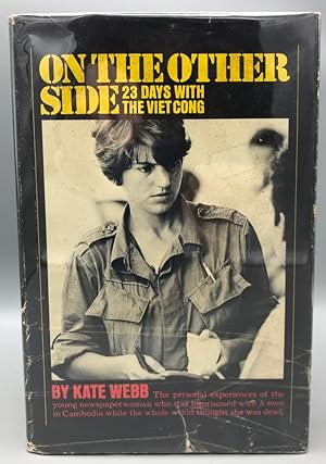 On the Other Side: 23 Days with the Viet Cong