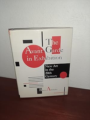 Imagen del vendedor de The Avant Garde in Exhibition a la venta por AwardWinningBooks