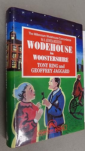 Seller image for Wodehouse in Woostershire for sale by Baggins Book Bazaar Ltd