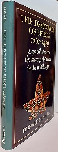 Imagen del vendedor de The Despotate Of Epiros 1267 - 1479 - A Contribution To The History Of Greece In The Middle Ages a la venta por Clarendon Books P.B.F.A.