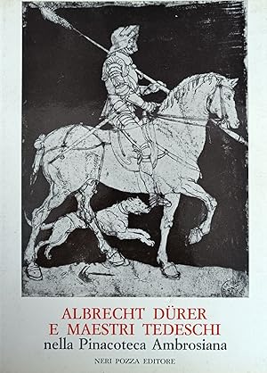 Immagine del venditore per ALBRECHT DURER E MAESTRI TEDESCHI NELLA PINACOTECA AMBROSIANA venduto da libreria minerva