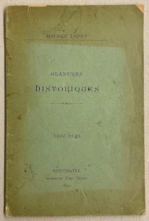 Seller image for Glanures historiques (1660-1848). for sale by Le Cabinet d'Amateur