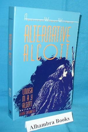Alternative Alcott ( American Women Writers )