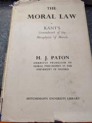 Seller image for The Moral Law Or Kant's Groundwork Of The Metaphysic Of Morals for sale by SGOIS