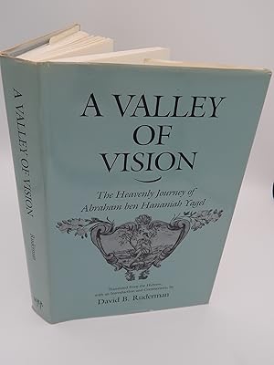 A Valley of Vision: The Heavenly Journey of Abraham ben Hananiah Yagel (Anniversary Collection)