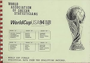 Image du vendeur pour WORLD CUP USA 94 - STATISTICAL DATA FROM THE QUALIFYING MATCHES mis en vente par Sportspages
