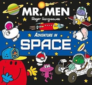 Bild des Verkufers fr Mr. Men Adventure in Space: 1 (Mr. Men and Little Miss Picture Books) zum Verkauf von WeBuyBooks