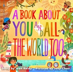 Bild des Verkufers fr A Book About You and All the World Too zum Verkauf von AHA-BUCH GmbH