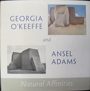 Imagen del vendedor de Georgia O'Keefe and Ansel Adams - Natural Affinities a la venta por HAUNTED BOOKSHOP P.B.F.A.