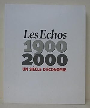 Imagen del vendedor de Les chos 1900-2000 : Un sicle d'conomie a la venta por Ammareal