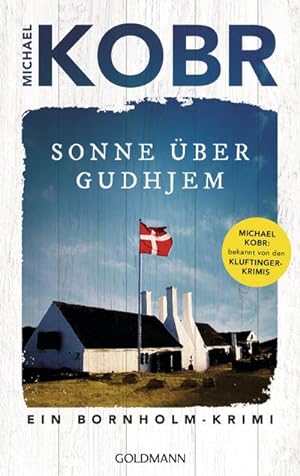Sonne über Gudhjem: Ein Bornholm-Krimi - Der Spiegel Bestseller-Autor, bekannt von den Kluftinger...