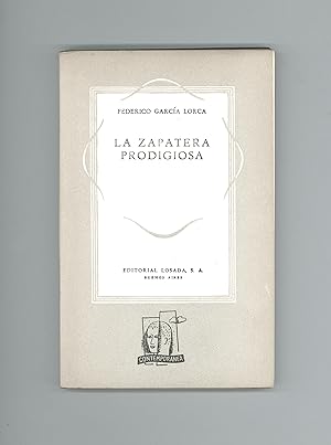 Image du vendeur pour Federico Garca Lorca, His Play : La Zapatera Prodigiosa, First Stand Alone Edition, Issued in Buenos Aires, Argentina in 1944 by Editorial Losada. Printed Wraps with Dust Jacket Intact. mis en vente par Brothertown Books
