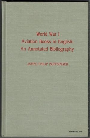 World War Aviation Books In English: An Annotated Biography