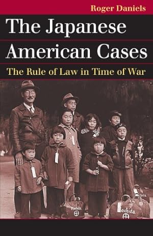 Imagen del vendedor de The Japanese American Cases: The Rule of Law in Time of War (Landmark Law Cases and American Society) a la venta por ZBK Books