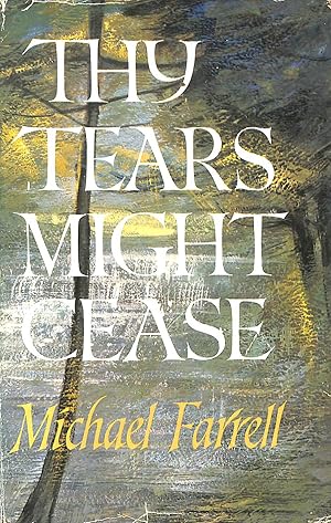 Imagen del vendedor de Thy Tears Might Cease a la venta por M Godding Books Ltd