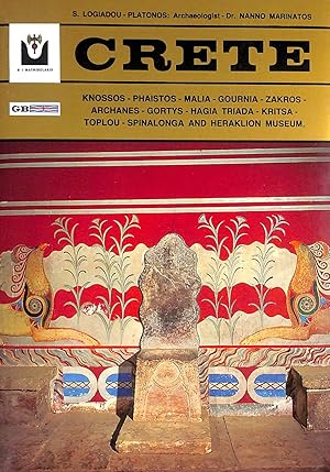 Bild des Verkufers fr Crete: Knossos, Phaistos, Malia, Gournia, Zakros, Archanes, Gortys, Hagia Triada, Kritsa, Toplou, Spinalonga and Heraklion Museum zum Verkauf von M Godding Books Ltd