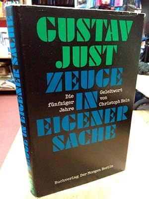 Bild des Verkufers fr Zeuge in eigener Sache. Die fnfziger Jahre [in der DDR]. Mit einem Geleitwort von Christoph Hein. zum Verkauf von NORDDEUTSCHES ANTIQUARIAT