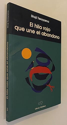 Seller image for El hilo rojo que une el abandono for sale by Nk Libros