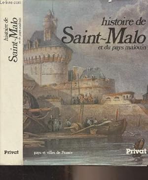 Bild des Verkufers fr Histoire de Saint-Malo et du pays malouin - "Pays et villes de France" zum Verkauf von Le-Livre