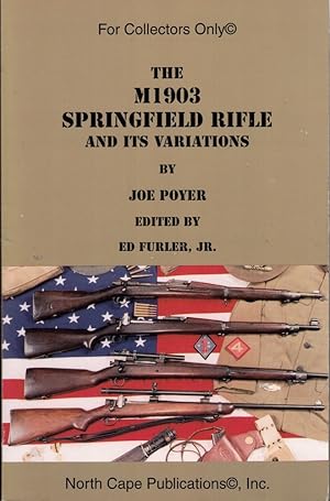 The Model 1903 Springfield Rifle and its Variations