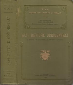 Image du vendeur pour Alpi retiche occidentali.: Alpi centrali. Volume I. mis en vente par Studio Bibliografico Adige