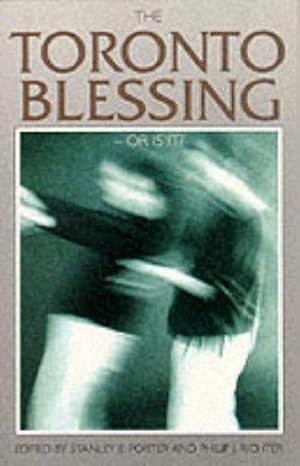 Image du vendeur pour The Toronto Blessing - Or is it? mis en vente par WeBuyBooks