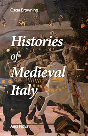 Image du vendeur pour Histories of Medieval Italy mis en vente par ZBK Books