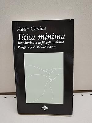Seller image for Etica minima/ Minimum ethical: Introduccion a La Filosofia Practica/ Practical Philosophy Introduction (Ventana Abierta) for sale by LIBRERA MATHILDABOOKS