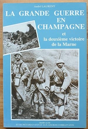 La grande guerre en Champagne et la deuxième victoire de la Marne