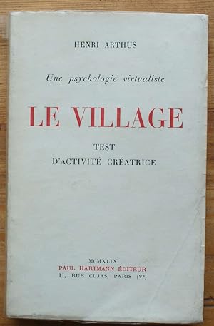 Une psychologie virtualiste, le village, test d'activité créatrice