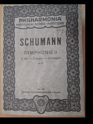 Robert Schumann. Symphonie II. C dur op. 61. Philharmonia. Partituren. Scores. Partitions. No. 32.