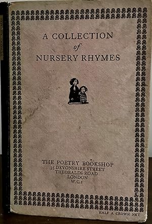 Seller image for Nursery Rhymes Embellished by C. Lovat Fraser for the Poetry Bookshop; Nurse Lovechild's Legacy Being A Might Fine Collection Of the Most Notable, Memorable And Veracious Nursery Rhymes for sale by Royoung Bookseller, Inc. ABAA