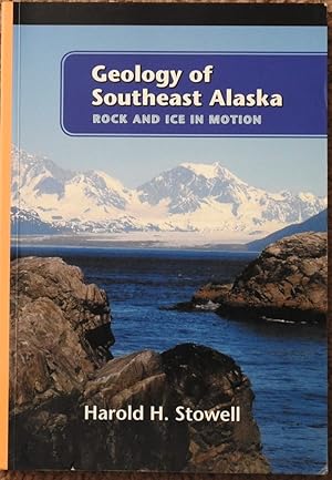 Geology of Southeast Alaska : Rock and Ice in Motion